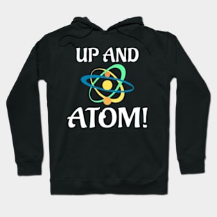 Up And Atom Hoodie